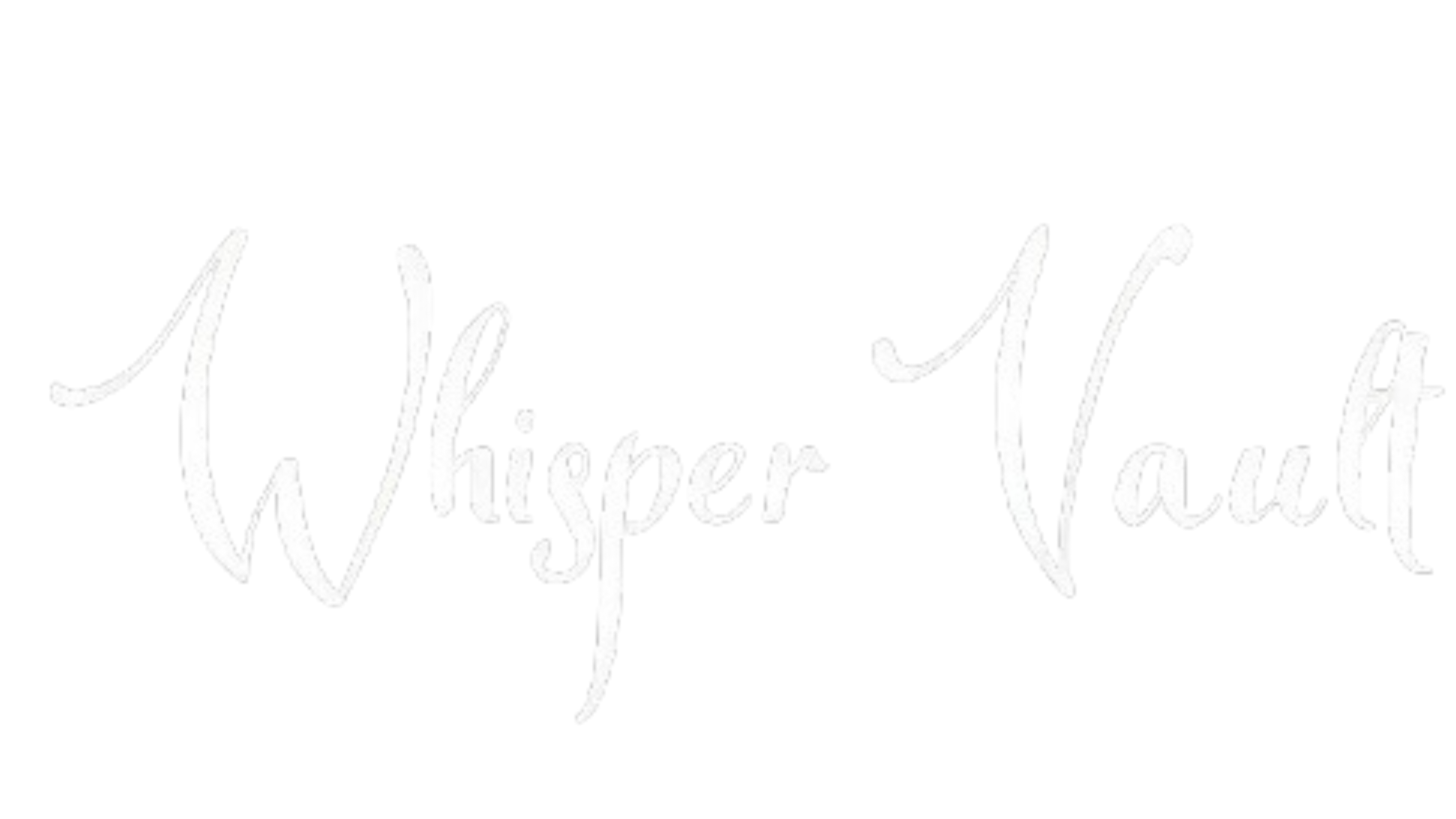 Whisper Vault